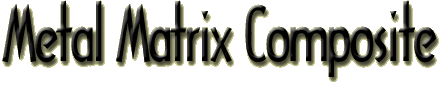 Metal Matrix Composite